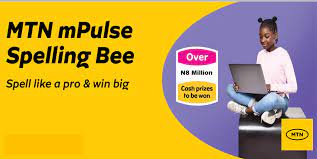 MTN mPulse Spelling Bee Competition For Nigerian Students 2024